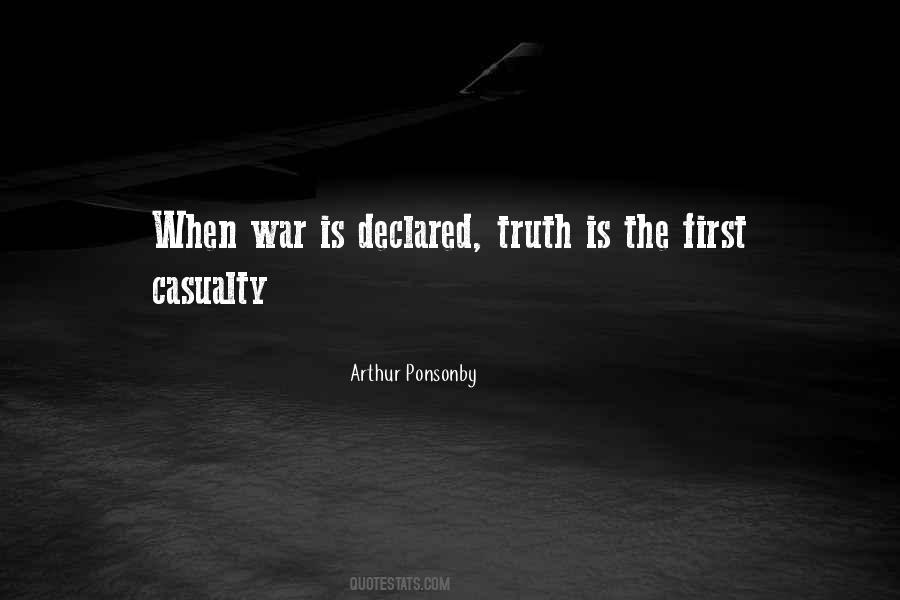 In War Truth Is The First Casualty Quotes #1659258