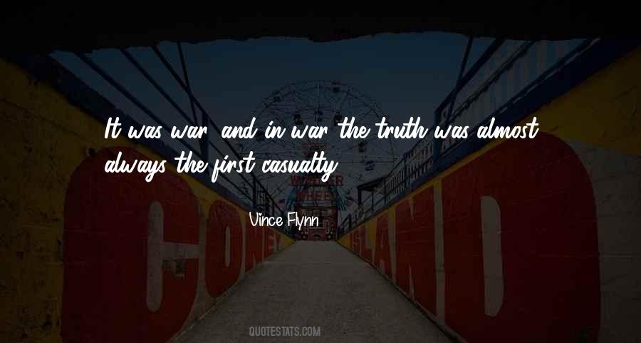 In War Truth Is The First Casualty Quotes #1865276