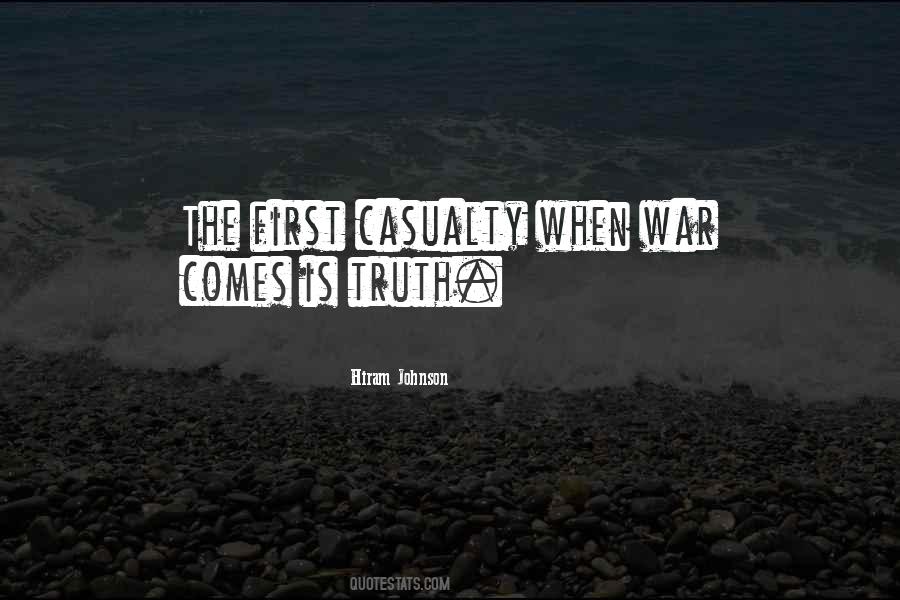 In War Truth Is The First Casualty Quotes #708562