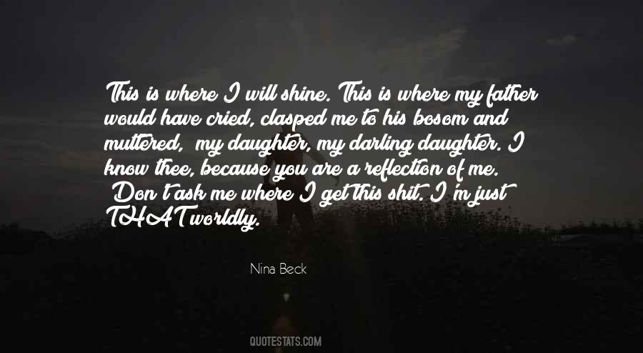 You Are My Reflection Quotes #1574771