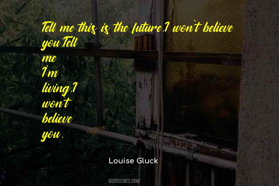 Gluck Quotes #260829