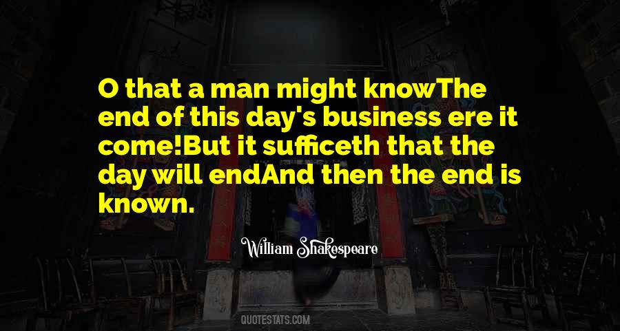 Quotes About Will End #1259644