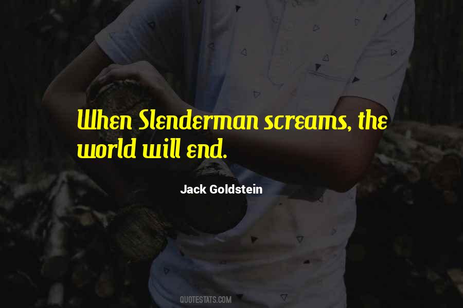 Quotes About Will End #1279350