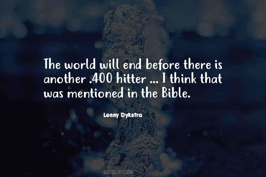 Quotes About Will End #1323639