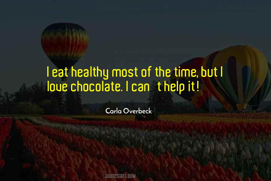 Healthy Chocolate Quotes #1508137