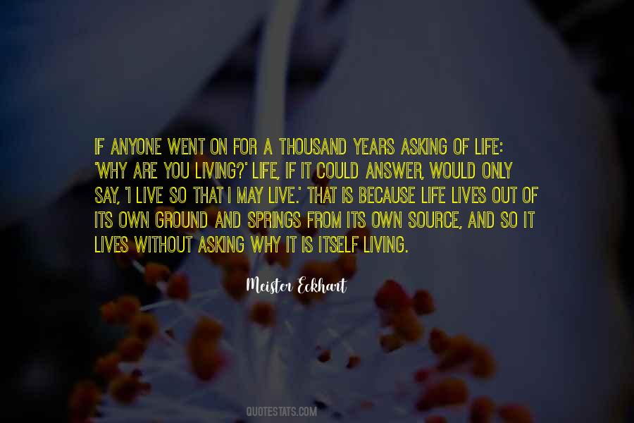 Life Why Quotes #1245602