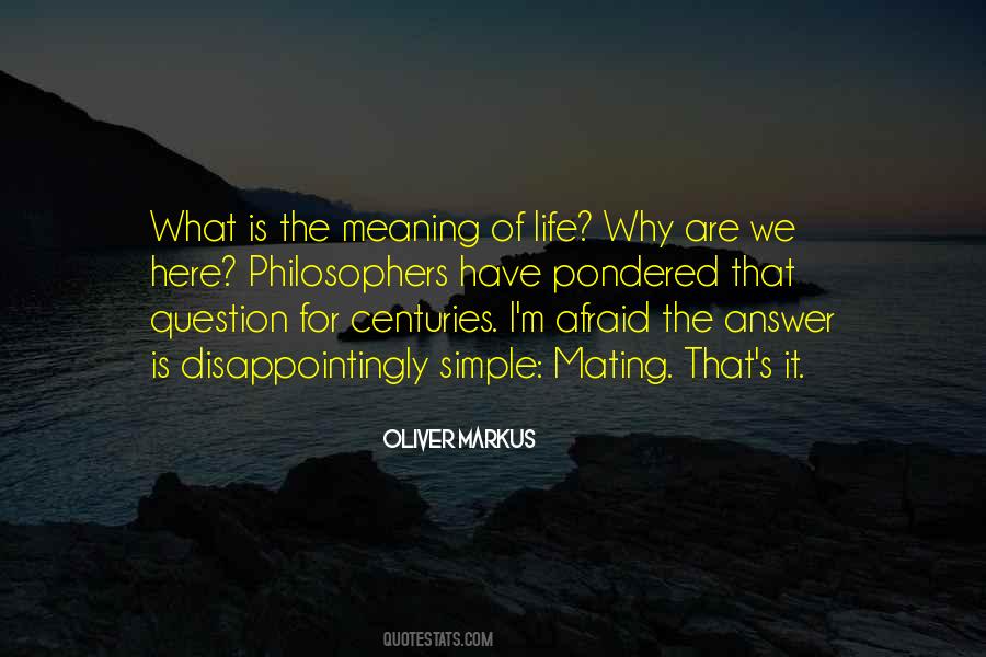 Life Why Quotes #1339514