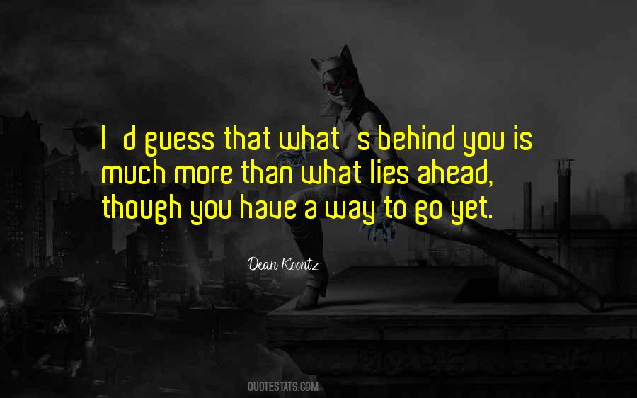What Lies Behind You Quotes #1307238