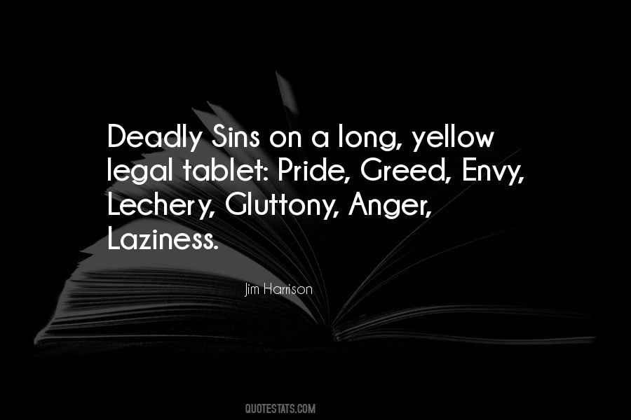 Gluttony And Greed Quotes #853653