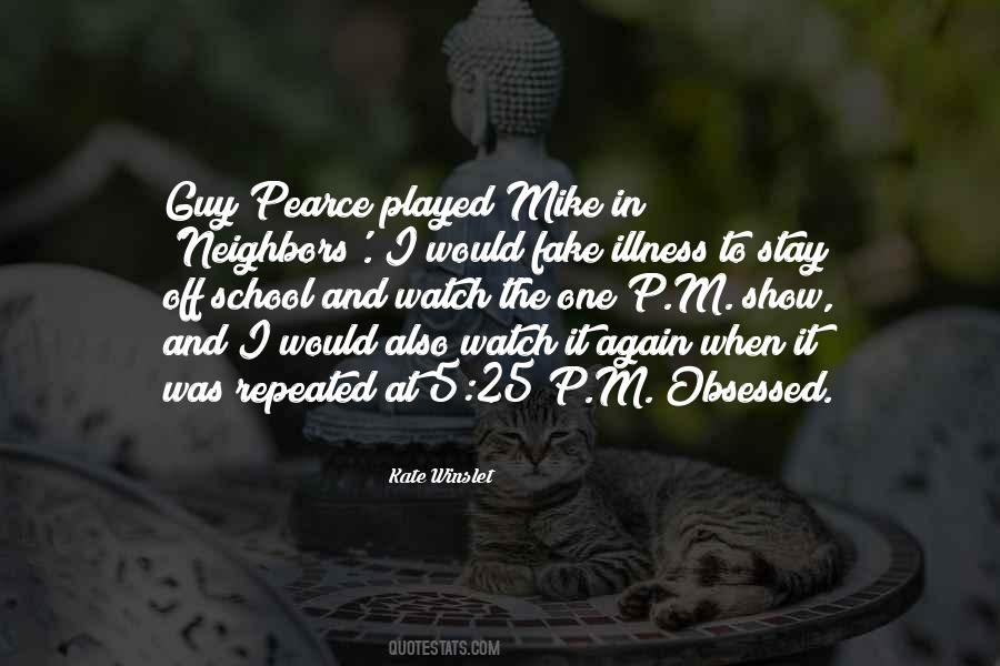 Fake Neighbors Quotes #884291