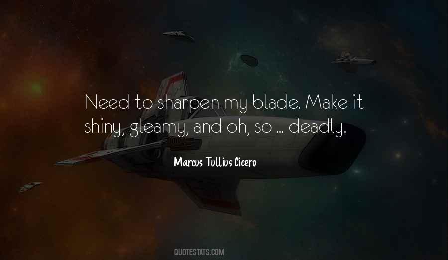 Sharpen The Blade Quotes #1243740