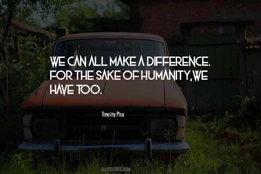 We Can All Make A Difference Quotes #125313