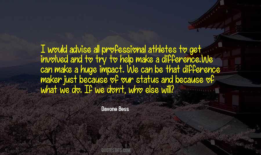 We Can All Make A Difference Quotes #1287868
