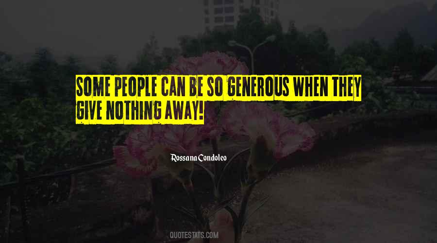 Quotes About Generous People #508261