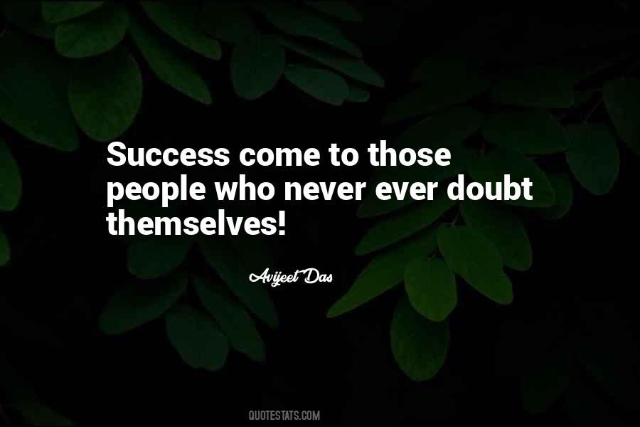 Doubt Success Quotes #863557