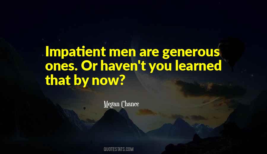 Quotes About Generous Men #744262