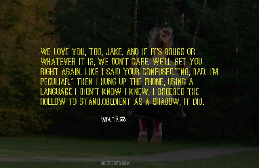 If I Said I Love Quotes #1053755