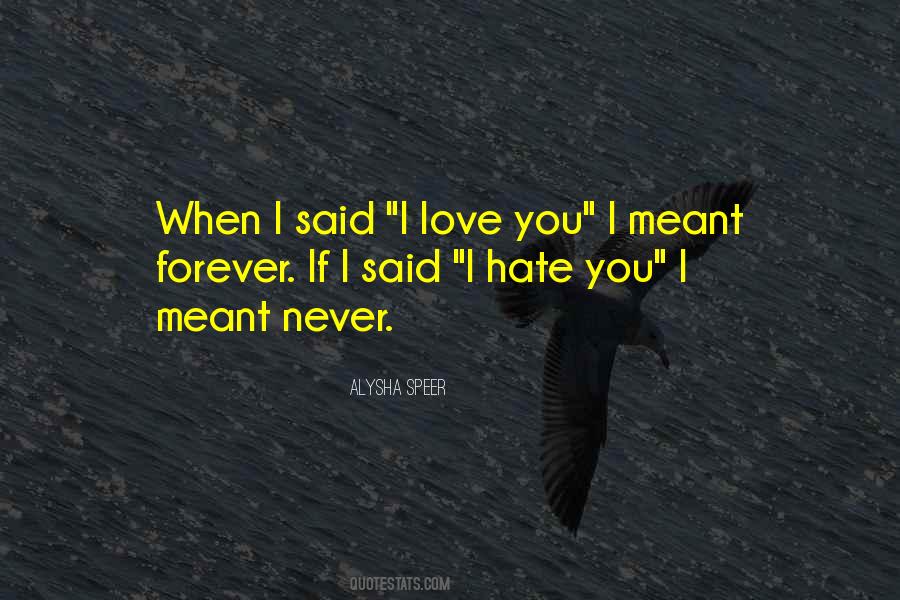 If I Said I Love Quotes #1162653