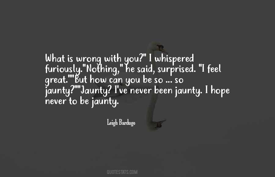 Nothing Is Wrong With You Quotes #639315