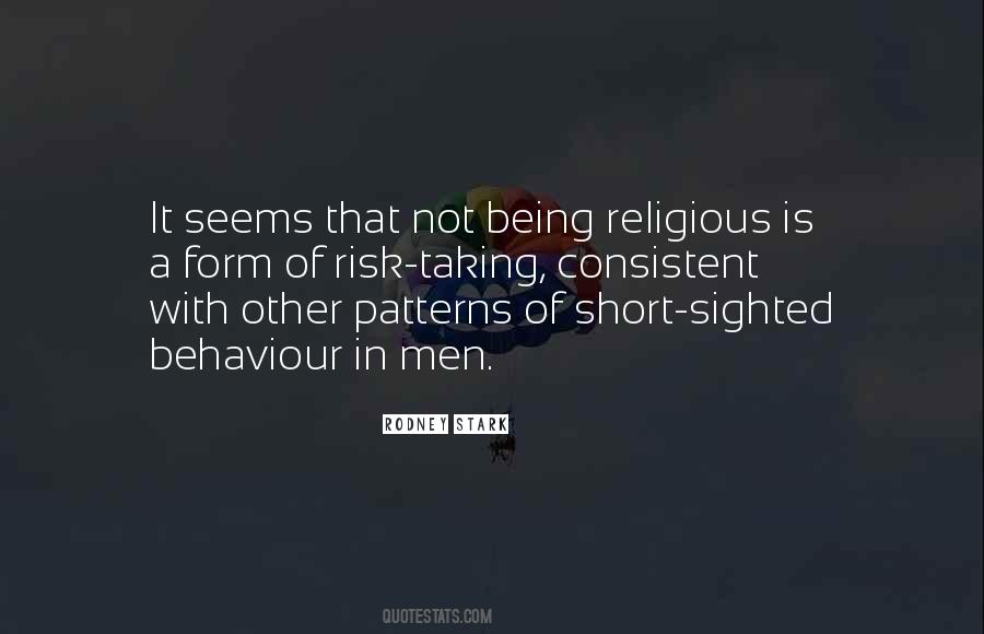 Behaviour Patterns Quotes #773198