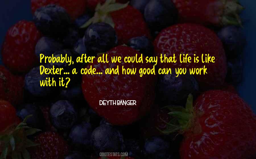 Good Work Life Quotes #767579