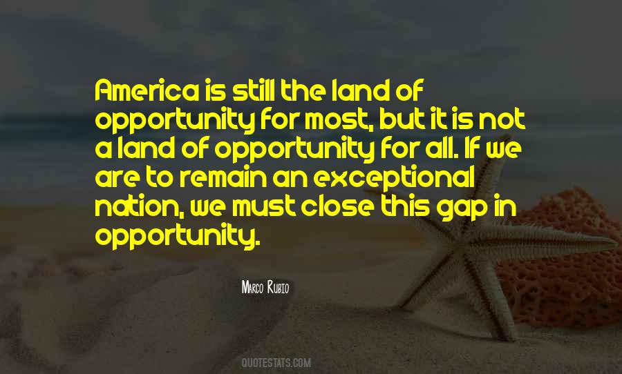 America Is A Land Of Opportunity Quotes #1595503