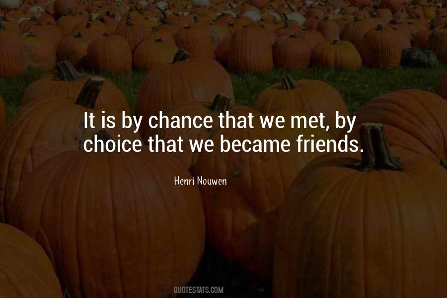 By Chance We Met Quotes #1234718