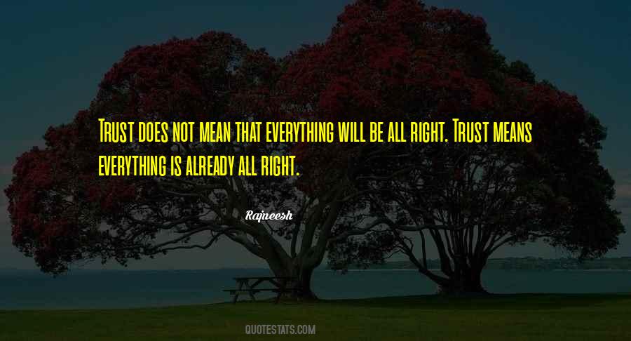 Trust Means Everything Quotes #29982