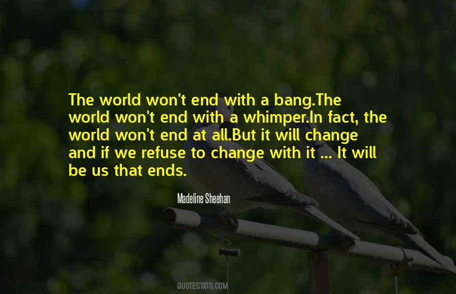 Not A Bang But A Whimper Quotes #1660143