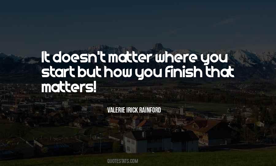 If You Start Something Finish It Quotes #131673