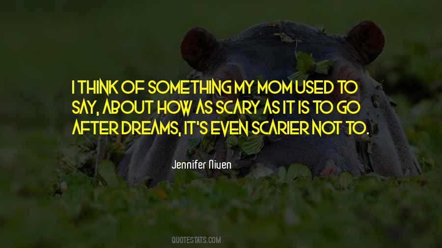 Go After Dreams Quotes #413456