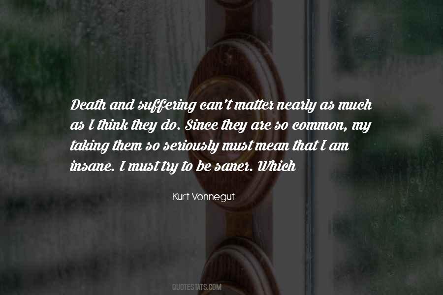 Death And Suffering Quotes #1653479