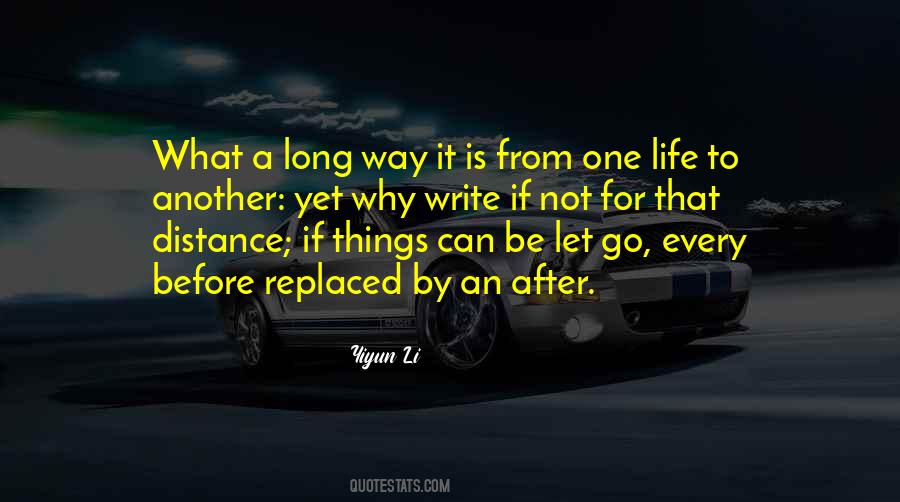 Go After Life Quotes #830671