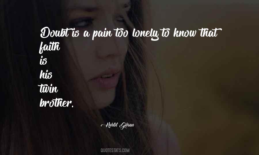 Brother Pain Quotes #892418