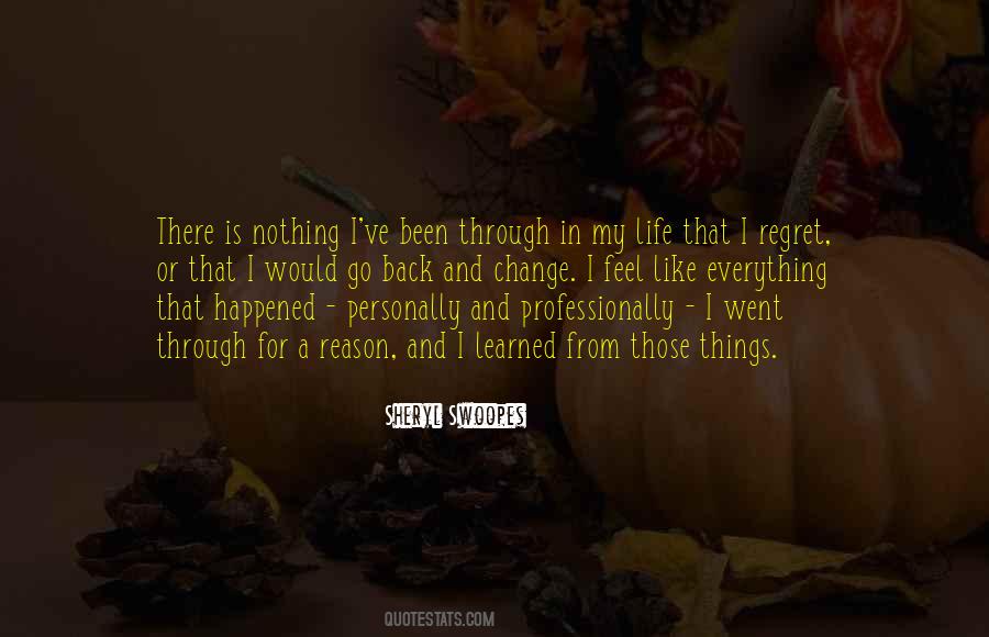 Life Can Change Just Like That Quotes #101295