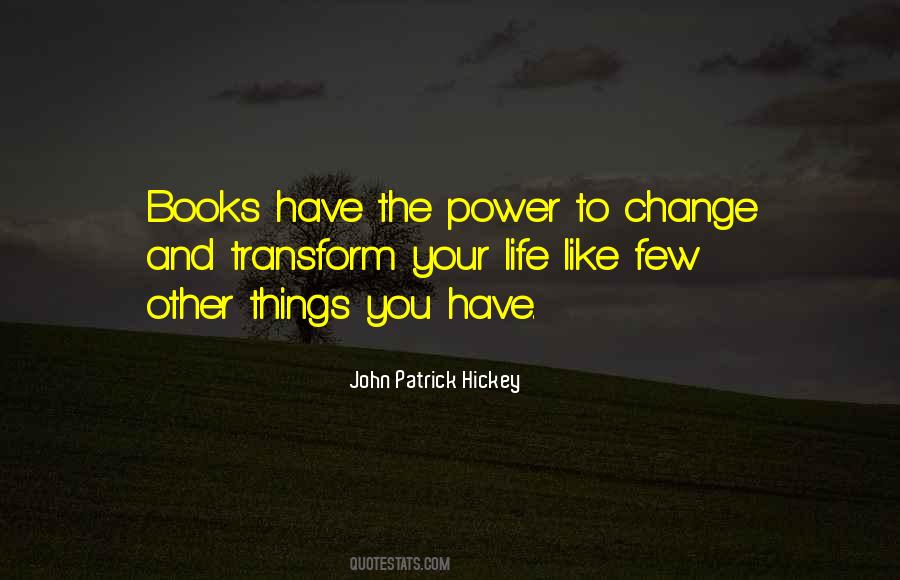 Life Can Change Just Like That Quotes #1863533