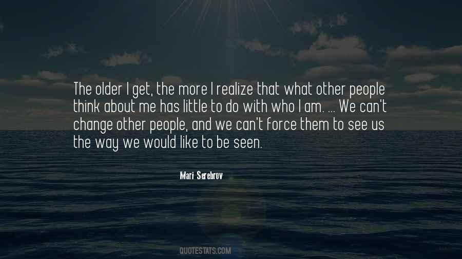 Life Can Change Just Like That Quotes #219524