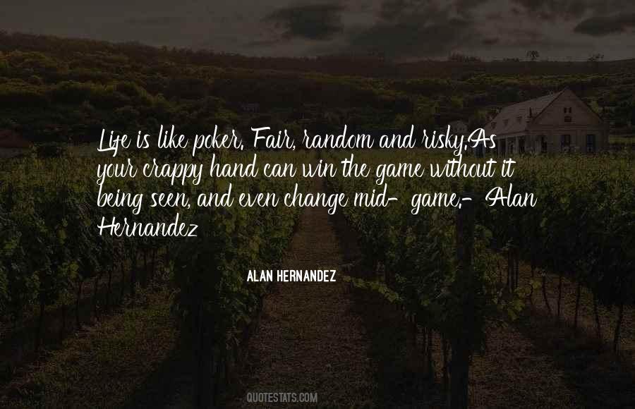 Life Can Change Just Like That Quotes #274770
