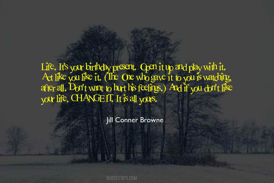 Life Can Change Just Like That Quotes #75001