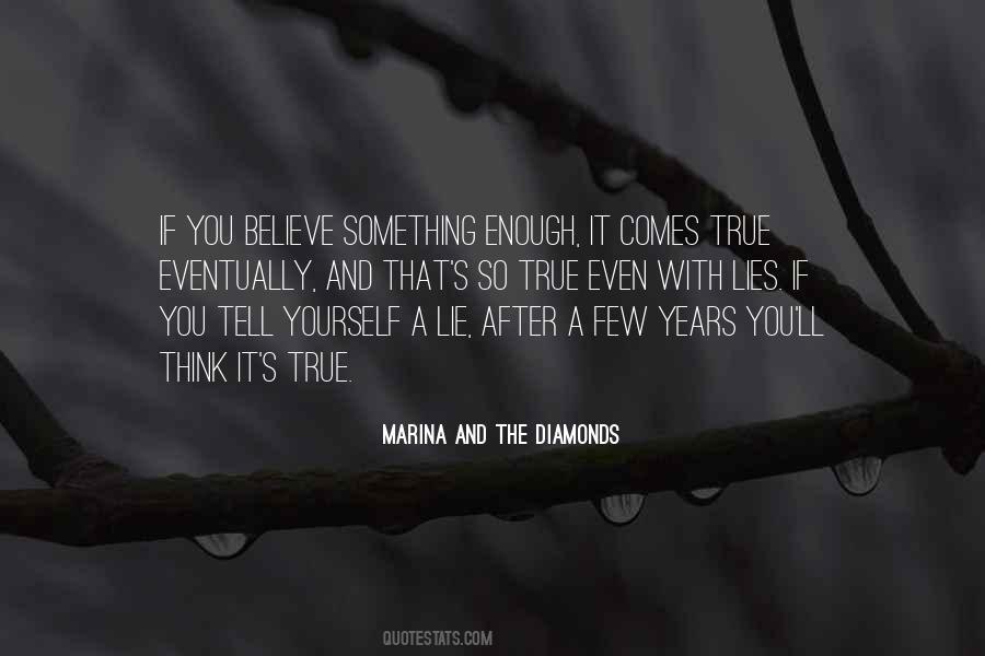 Go After What You Believe In Quotes #9851