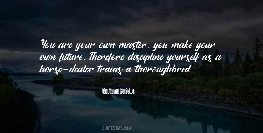Make Your Own Future Quotes #109807