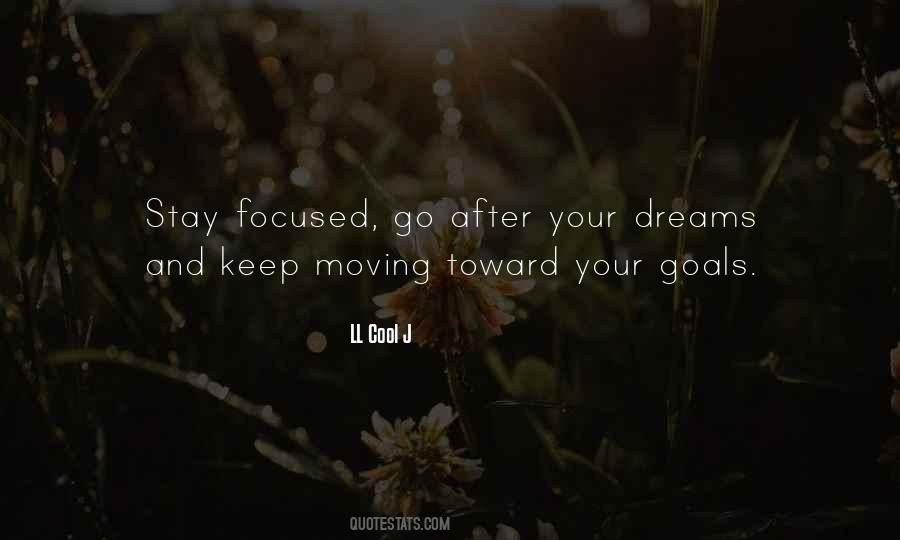 Go After Your Dreams Quotes #1298017