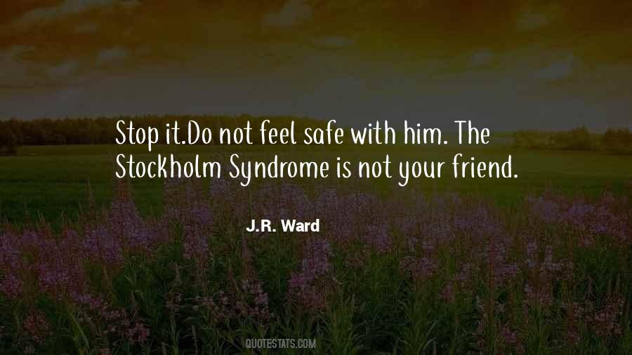 Safe With Him Quotes #1514255