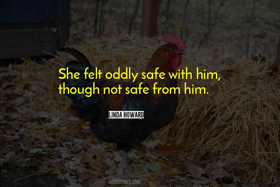 Safe With Him Quotes #684358