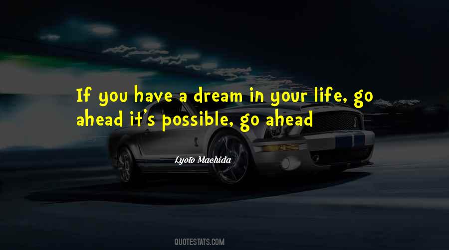 Go Ahead In Life Quotes #765870
