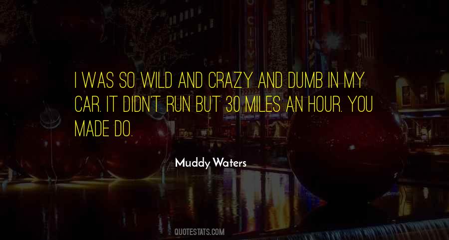 Car Crazy Quotes #1389945