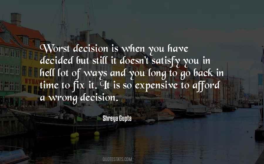 Worst Decision Quotes #801167