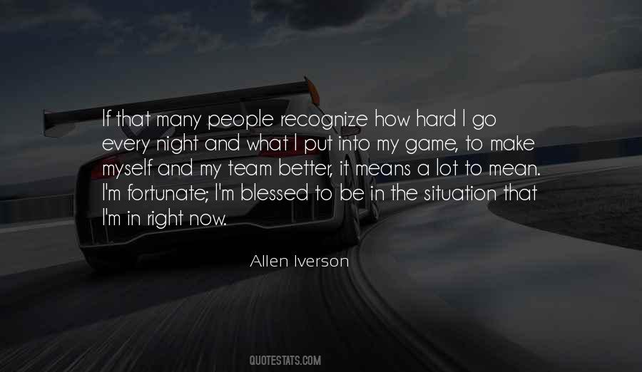 My Situation Right Now Quotes #1339053