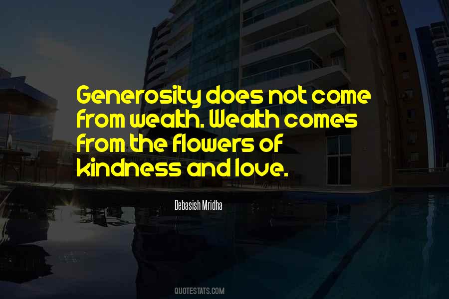 Quotes About Generosity And Kindness #101687