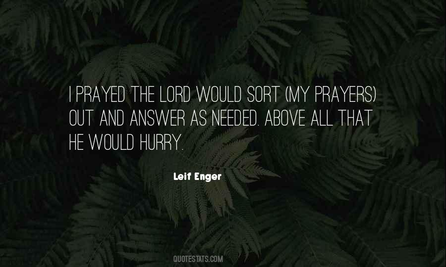 Prayers Are Needed Quotes #1715891
